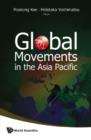 Image for Global movements in the Asia Pacific