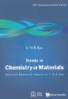 Image for Trends in chemistry of materials: selected research papers of C.N.R. Rao