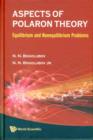 Image for Aspects Of Polaron Theory: Equilibrium And Nonequilibrium Problems
