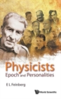 Image for Physicists: Epoch And Personalities