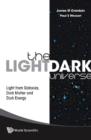Image for The light/dark universe: light from galaxies, dark matter and dark energy
