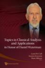 Image for Topics in classical analysis and applications in honor of Daniel Waterman