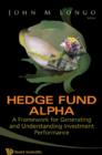 Image for Hedge fund alpha: a framework for generating and understanding investment performance