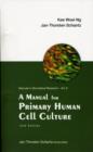 Image for Manual For Primary Human Cell Culture, A (2nd Edition)