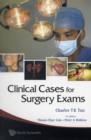 Image for Clinical Cases For Surgery Exams