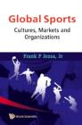 Image for Global sports: cultures, markets and organizations