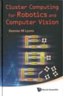 Image for Cluster Computing For Robotics And Computer Vision