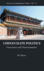 Image for China&#39;s elite politics  : governance and democratization