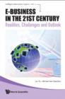 Image for E-business in the 21st century: realities, challenges and outlook