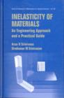 Image for Inelasticity Of Materials: An Engineering Approach And A Practical Guide