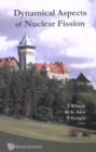 Image for Dynamical aspects of nuclear fission: proceedings of the 6th International Conference, Smolenice Castle, Slovak Republic : 2-6 October 2006