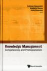 Image for Knowledge Management: Competencies And Professionalism - Proceedings Of The 2008 International Conference