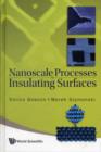 Image for Nanoscale Processes On Insulating Surfaces