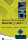 Image for Nanoscale processes on insulating surfaces