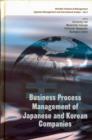 Image for Business Process Management Of Japanese And Korean Companies