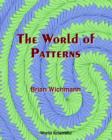 Image for The World of Patterns.