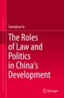 Image for The roles of law and politics in China&#39;s development