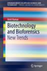 Image for Biotechnology and Bioforensics : New Trends