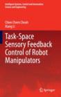 Image for Task-Space Sensory Feedback Control of Robot Manipulators