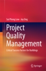 Image for Project Quality Management: Critical Success Factors for Buildings