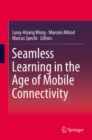Image for Seamless Learning in the Age of Mobile Connectivity