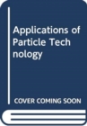 Image for Applications of Particle Technology