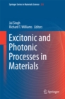 Image for Excitonic and photonic processes in materials