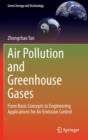Image for Air Pollution and Greenhouse Gases : From Basic Concepts to Engineering Applications for Air Emission Control