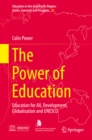Image for The Power of Education: Education for All, Development, Globalisation and UNESCO : 27