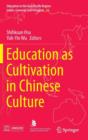Image for Education as Cultivation in Chinese Culture