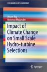 Image for Impact of Climate Change on Small Scale Hydro-turbine Selections