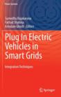 Image for Plug In Electric Vehicles in Smart Grids : Integration Techniques