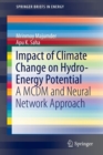 Image for Impact of climate change on hydro-energy potential  : a MCDM and neural network approach