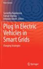 Image for Plug In Electric Vehicles in Smart Grids : Charging Strategies