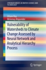 Image for Vulnerability of Watersheds to Climate Change Assessed by Neural Network and Analytical Hierarchy Process