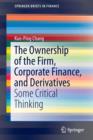 Image for The Ownership of the Firm, Corporate Finance, and Derivatives