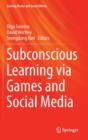 Image for Subconscious Learning via Games and Social Media