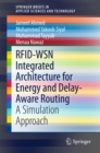 Image for RFID-WSN integrated architecture for energy and delay-aware routing: a simulation approach