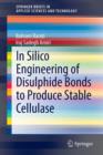 Image for In Silico Engineering of Disulphide Bonds to Produce Stable Cellulase