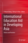 Image for International Education Aid in Developing Asia: Policies and Practices