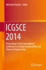 Image for ICGSCE 2014: Proceedings of the International Conference on Global Sustainability and Chemical Engineering