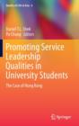 Image for Promoting service leadership qualities in university students  : the case of Hong Kong