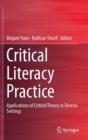 Image for Critical literacy practice  : applications of critical theory in diverse settings