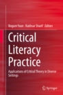 Image for Critical literacy practice: applications of critical theory in diverse settings