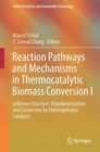 Image for Reaction Pathways and Mechanisms in Thermocatalytic Biomass Conversion I