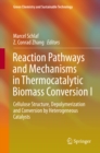 Image for Reaction Pathways and Mechanisms in Thermocatalytic Biomass Conversion I: Cellulose Structure, Depolymerization and Conversion by Heterogeneous Catalysts