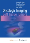 Image for Oncologic Imaging: Soft Tissue Tumors
