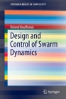 Image for Design and Control of Swarm Dynamics