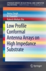 Image for Low Profile Conformal Antenna Arrays on High Impedance Substrate