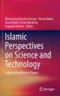 Image for Islamic perspectives on science and technology  : selected conference papers